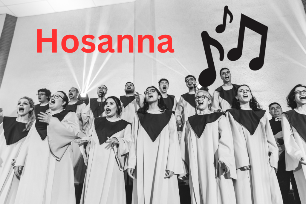 Choir Singing Hosanna